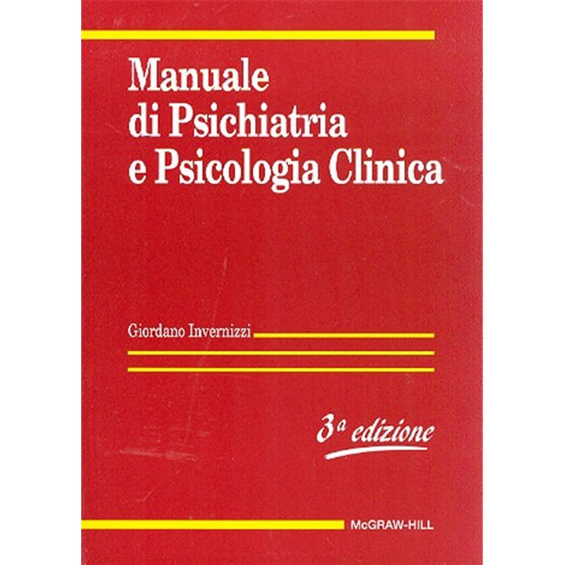 Manuale di Psichiatria e Psicologia Clinica 3/ed + IN OMAGGIO "ACRONIMI IN MEDICINA" DI SEGEN (mg3951, 10 euro)